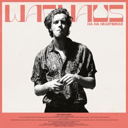 Ha Ha Heartbreak - Warhaus