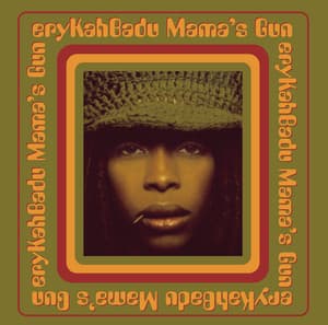Mama's Gun - Erykah Badu