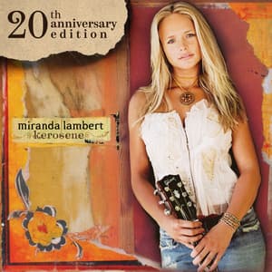 Kerosene - Miranda Lambert