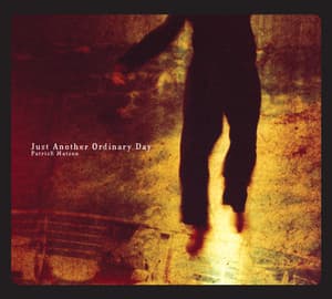 Just Another Ordinary Day - Patrick Watson