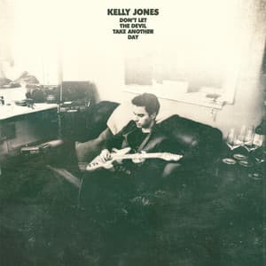 Don't Let The Devil Take Another Day - Kelly Jones