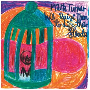 We Raise Them To Lift Their Heads - Mark Turner
