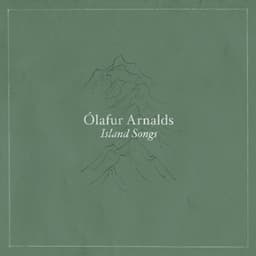 Island Songs - Ólafur Arnalds