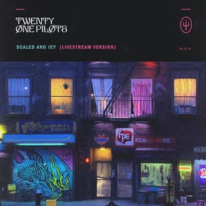 Scaled And Icy - Twenty One Pilots