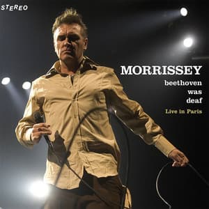 Beethoven Was Deaf - Morrissey