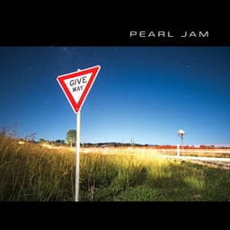 Give Way - Pearl Jam
