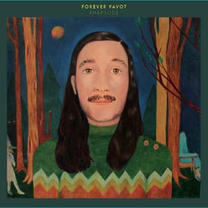 Rhapsode - Forever Pavot