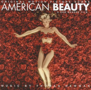 American Beauty - Thomas Newman