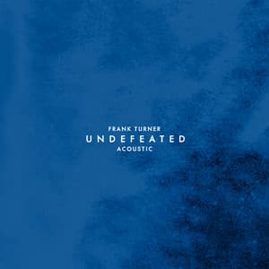 Undefeated - Frank Turner
