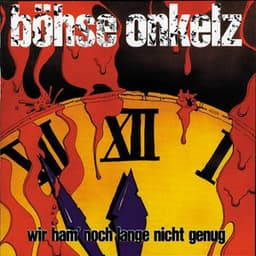 Wir Ham' Noch Lange Nicht Genug - Böhse Onkelz