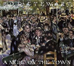 A Night on the Town - Rod Stewart