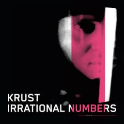 Irrational Numbers Vol 2 - Krust