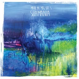 Shamania - Marilyn Mazur