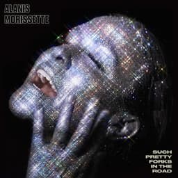 Such Pretty Forks In The Road - Alanis Morissette
