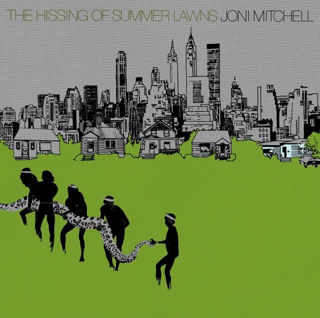 The Hissing of Summer Lawns - Joni Mitchell