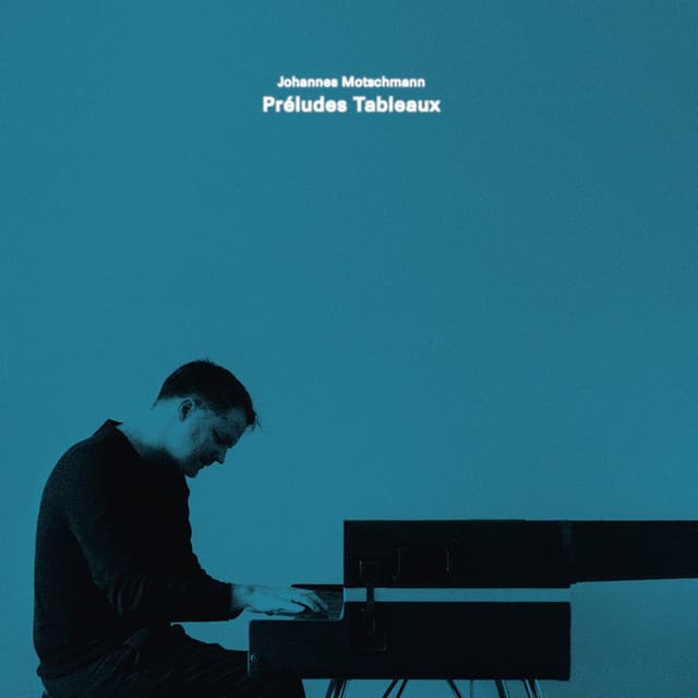 Préludes Tableaux - Johannes Motschmann