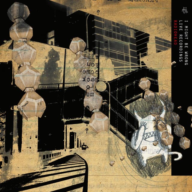I Might Be Wrong - Radiohead