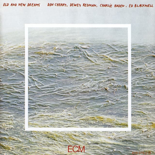 Old And New Dreams - Don Cherry