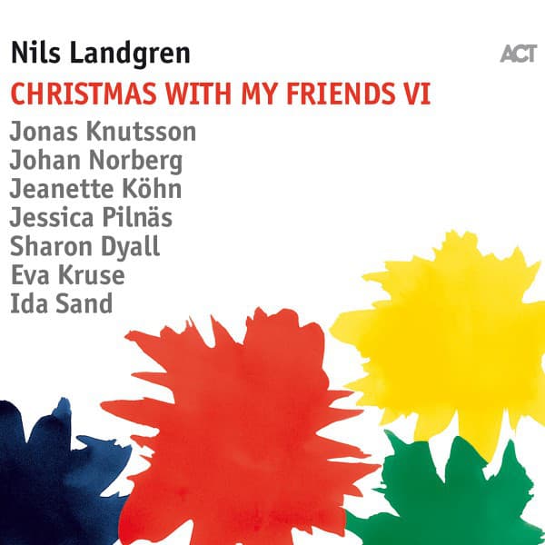 Christmas with My Friends VI - Nils Landgren