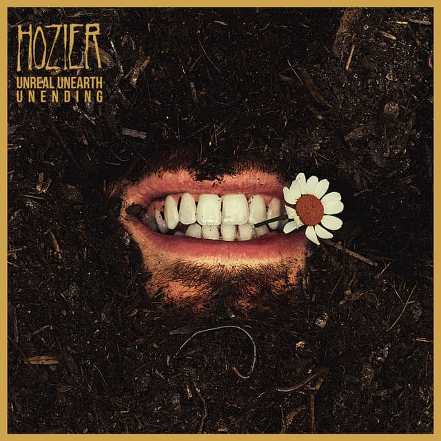 Unreal Unearth: Unending - Hozier