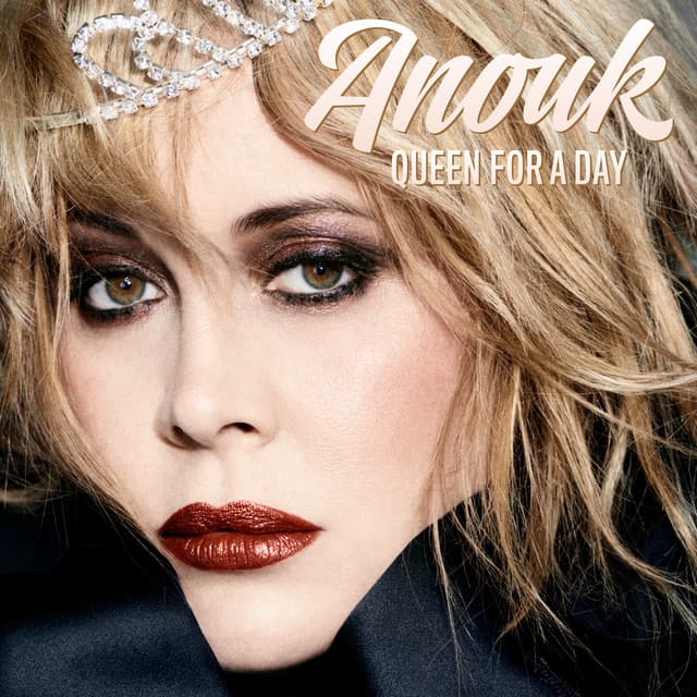 Queen For A Day - Anouk