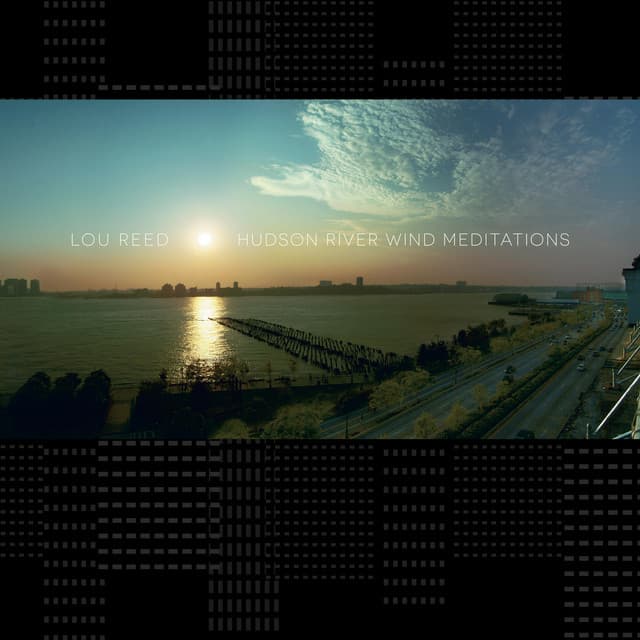 Hudson River Wind Meditations - Lou Reed