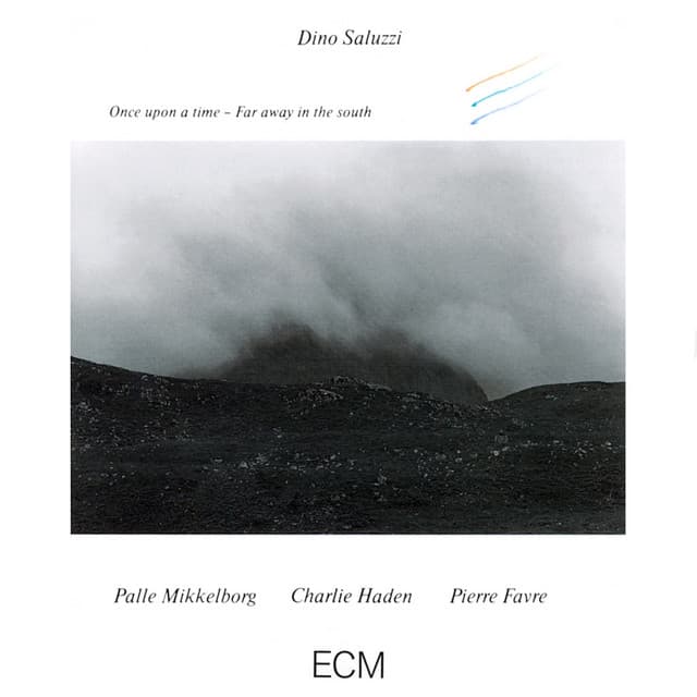 Once Upon A Time - Far Away In The South - Dino Saluzzi