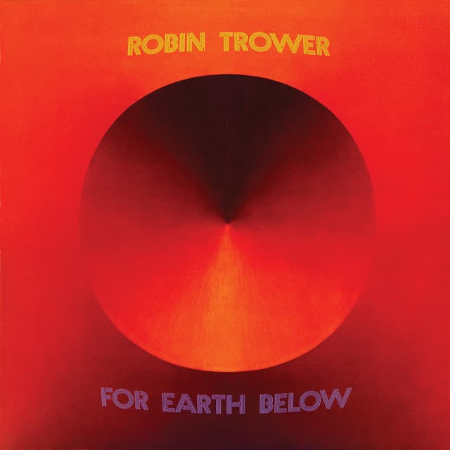 For Earth Below - Robin Trower