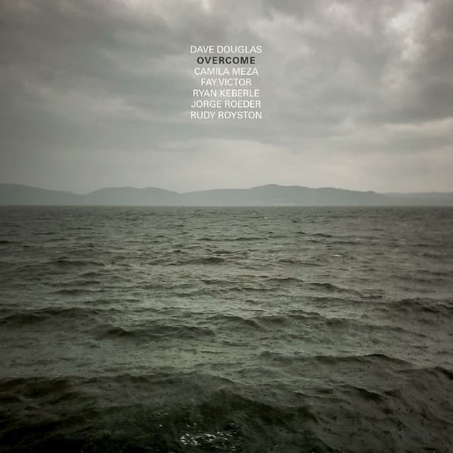 Overcome - Dave Douglas