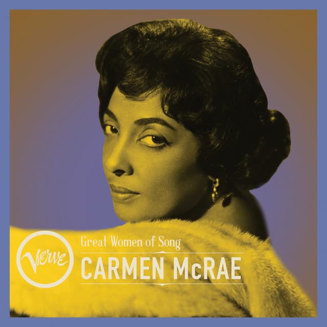 Great Women Of Song: Carmen McRae - Carmen McRae