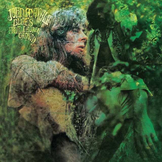 Blues From Laurel Canyon - John Mayall