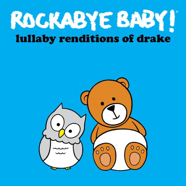Lullaby Renditions of Drake - Rockabye Baby!