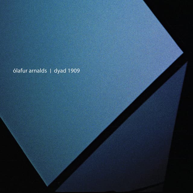 Dyad 1909 - Ólafur Arnalds