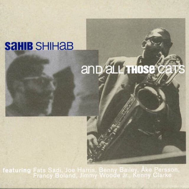 And All Those Cats - Sahib Shihab