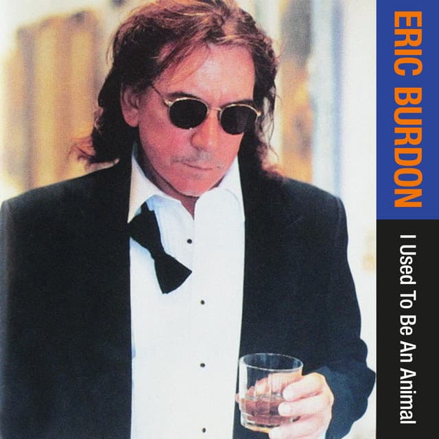 I Used To Be An Animal - Eric Burdon