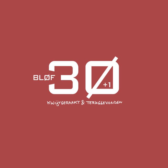 Kwijtgeraakt & Teruggevonden - BLØF