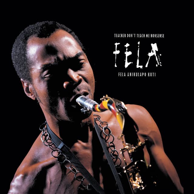 Teacher Don't Teach Me Nonsense - Fela Kuti