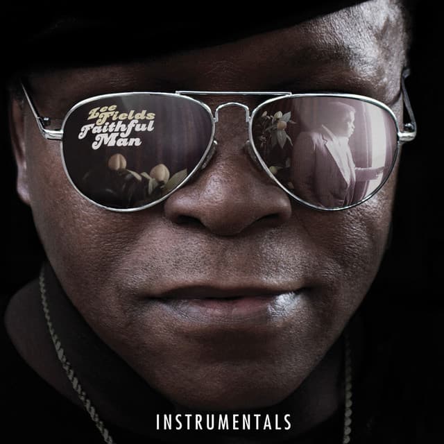 Faithful Man - Lee Fields & The Expressions