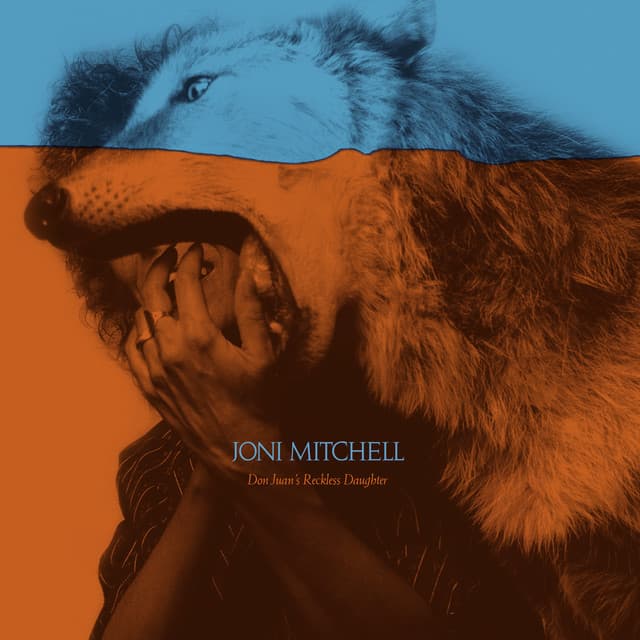 Don Juan's Reckless Daughter - Joni Mitchell