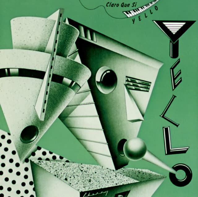 Claro Que Si - Yello