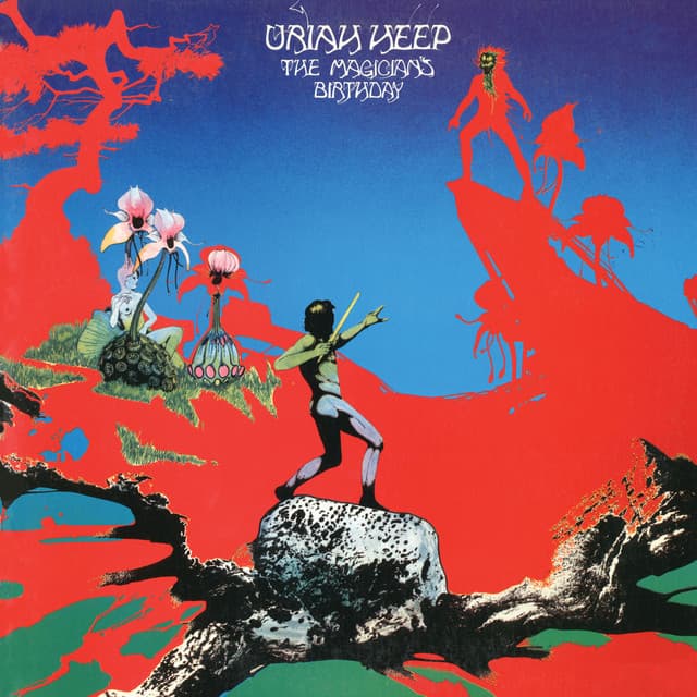 The Magician's Birthday - Uriah Heep
