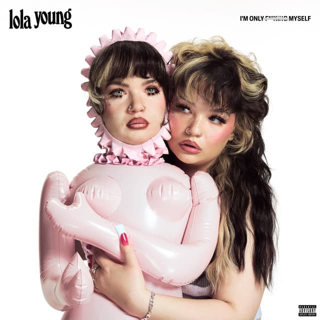 I’m Only F**king Myself - Lola Young
