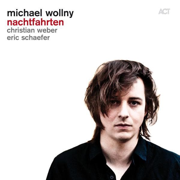 Nachtfahrten - Michael Wollny