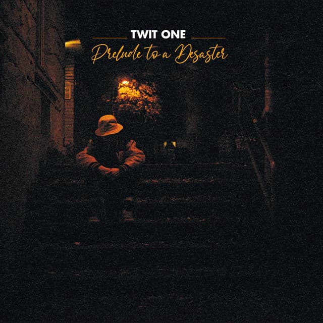 Prelude To A Desaster - Twit One