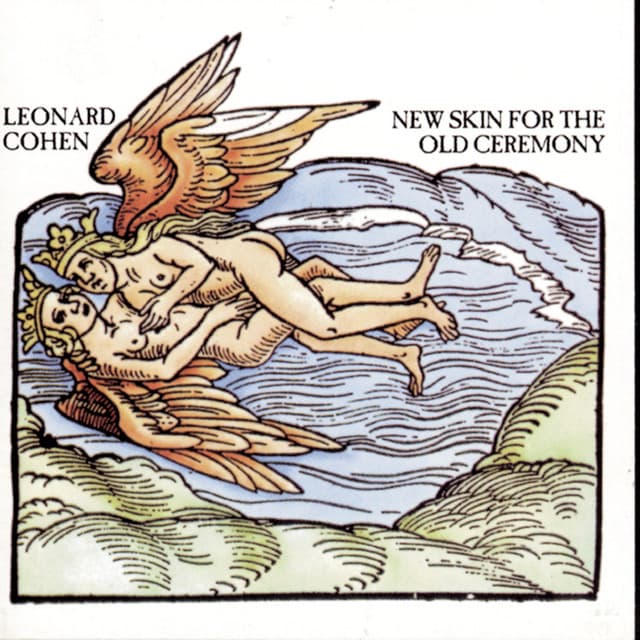 New Skin For The Old Ceremony - Leonard Cohen