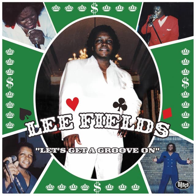 Let's Get a Groove On - Lee Fields