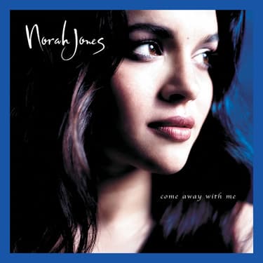 Come Away With Me door Norah Jones