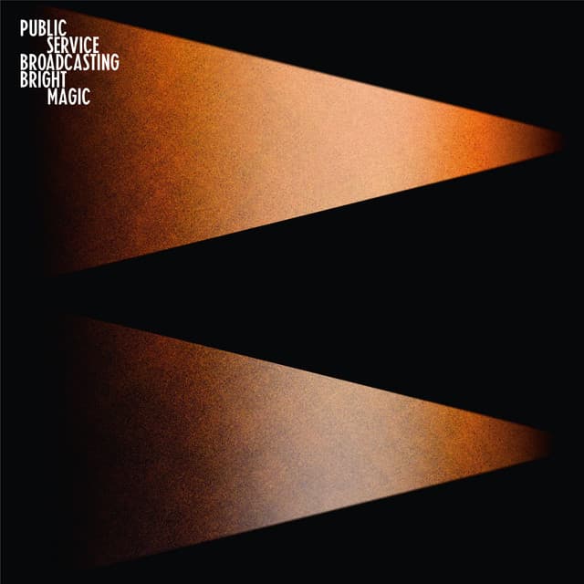 Bright Magic - Public Service Broadcasting