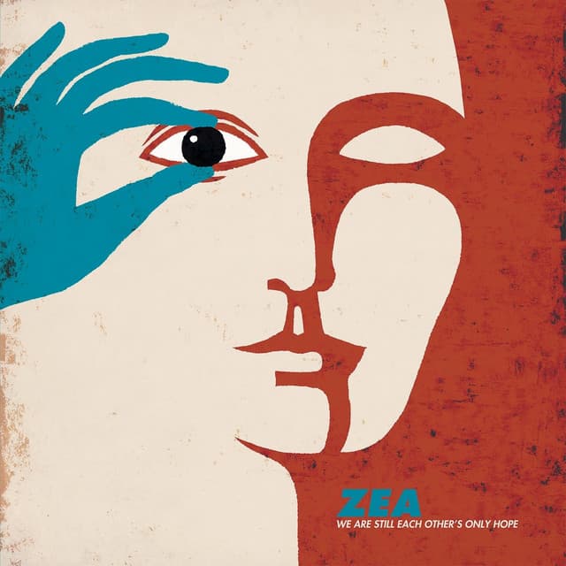 We Are Still Each Other's Only Hope - Zea