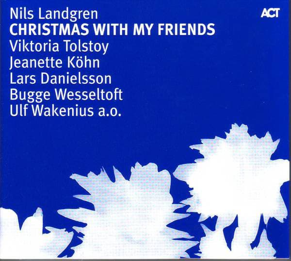 Christmas with My Friends - Nils Landgren